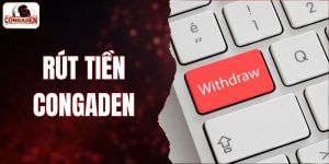 rút tiền CONGADEN